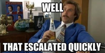 Anchorman-well-that-escalated-quickly.th