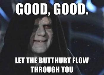 4854949832_good_good_let_the_butthurt_flow_through_you_11_xlarge.jpg.c53da53990b87fef5048d6aad568e5de.jpg